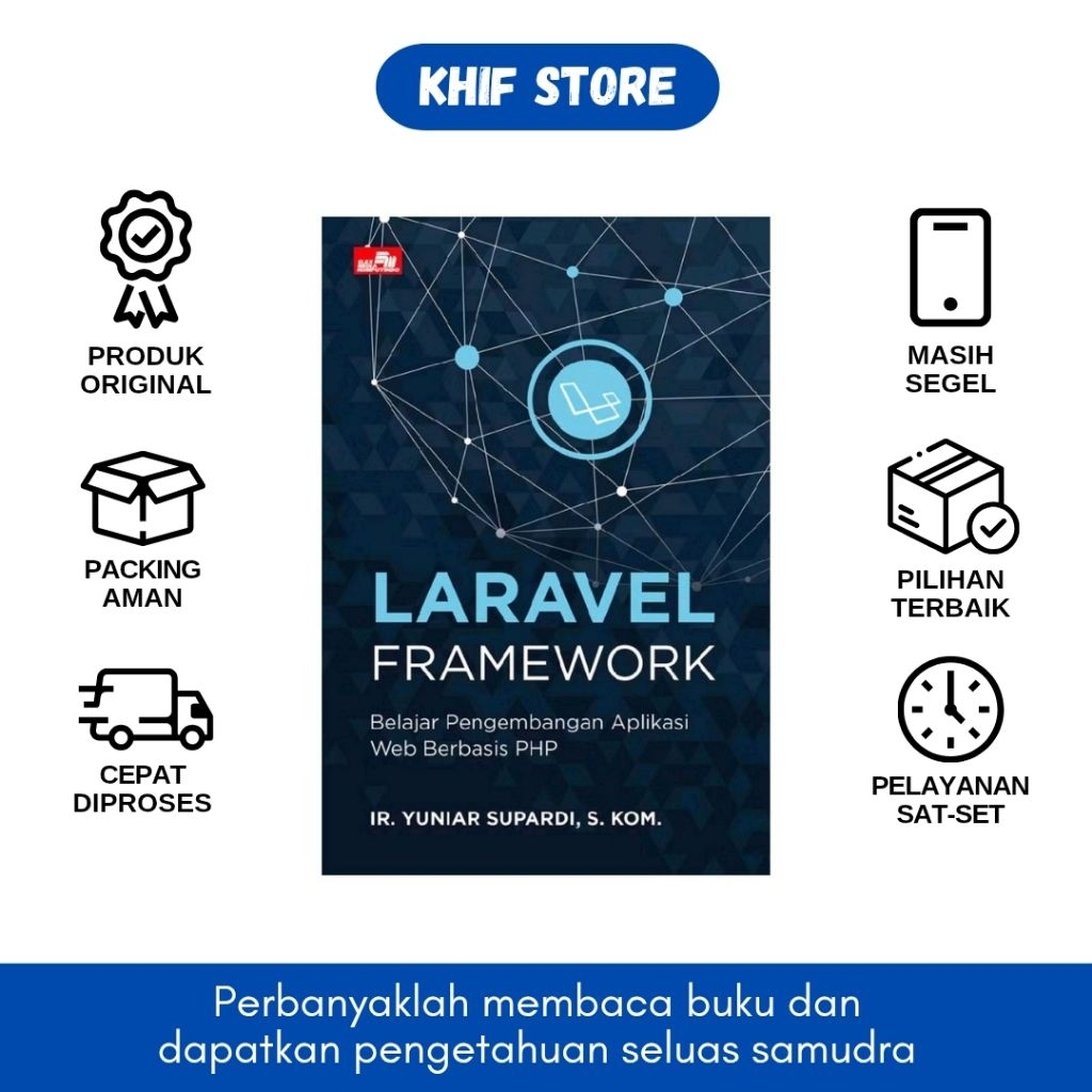 หนังสือกรอบ Laravel: การพัฒนาการประยุกต์ใช้เว็บการเรียนรู้ PHP โดย Ir ยูนิอาร์ สุพาร์ดี, เอส. คอม
