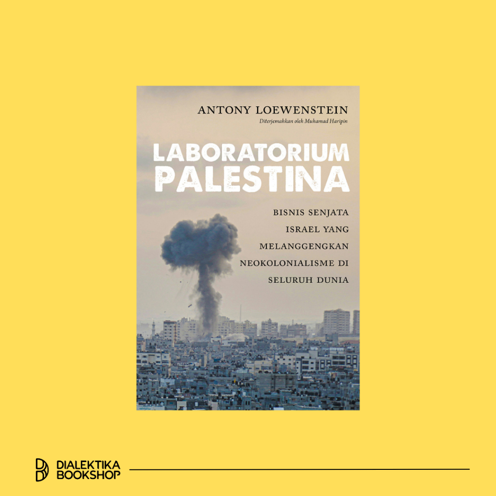 PALESTINIAN LABORATORY BOOK - ANTONY LOEWENSTEIN