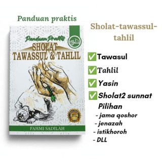 panduan tawassul & tahlil & tata cara sholat2 sunnat pilihan