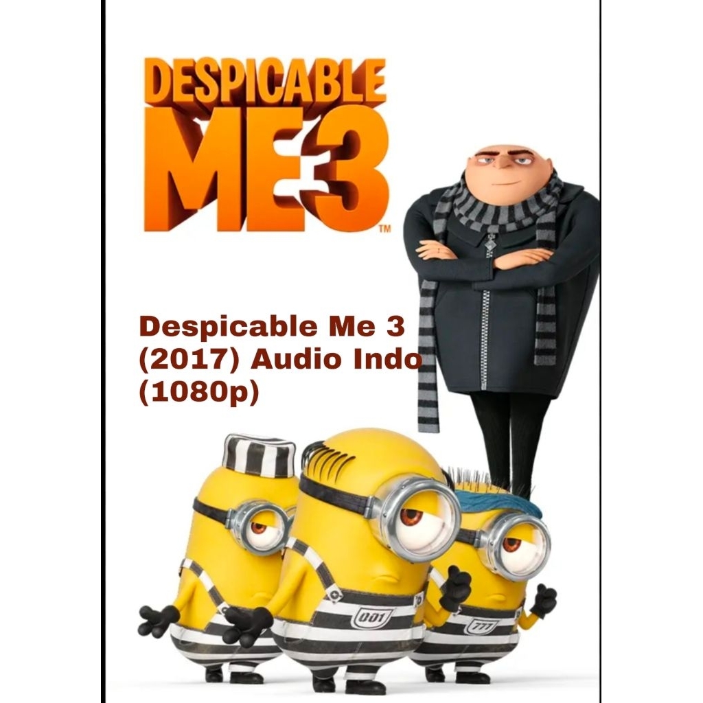 Despicable Me 3 (2017) Audio Indo (1080p)/ไดรฟ์ Google
