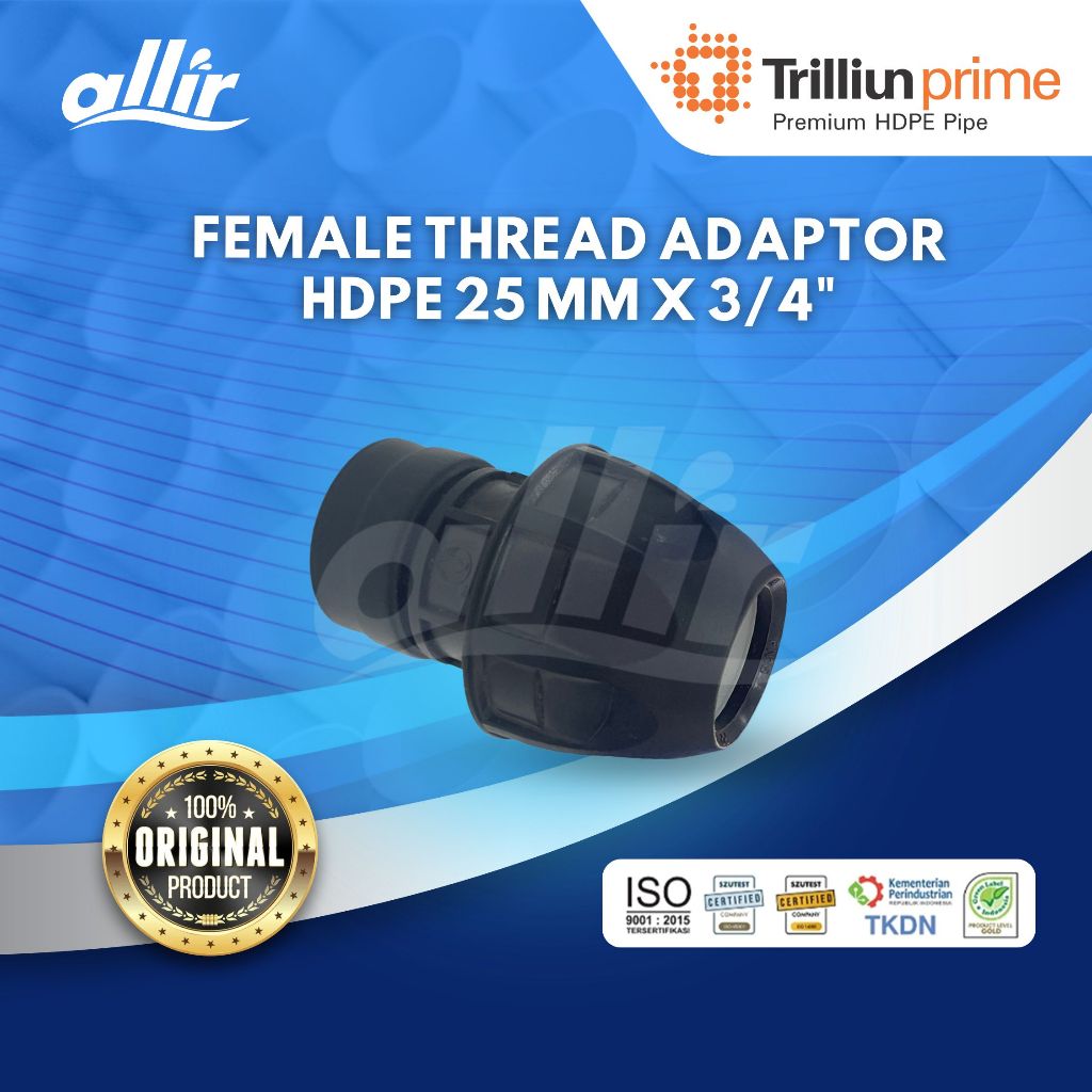Allir - Trilliun อะแดปเตอร์เกลียวหญิง HDPE 25 mm x 3/4" Fitting Female HDPE 25 mm x 3/4" นิ้ว