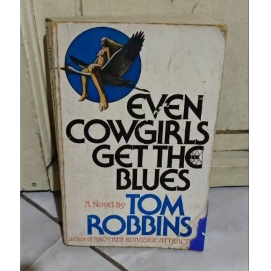 EVEN COWGIRLS NOVEL GET THE BLUES