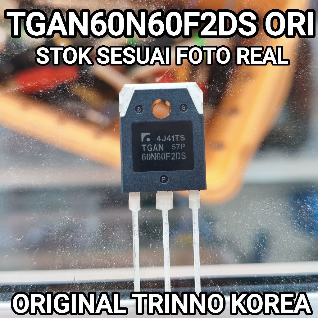 IGBT TGAN60N60F2DS TGAN 60N60 F2DS TGAN 60N60F2DS 60A 600V