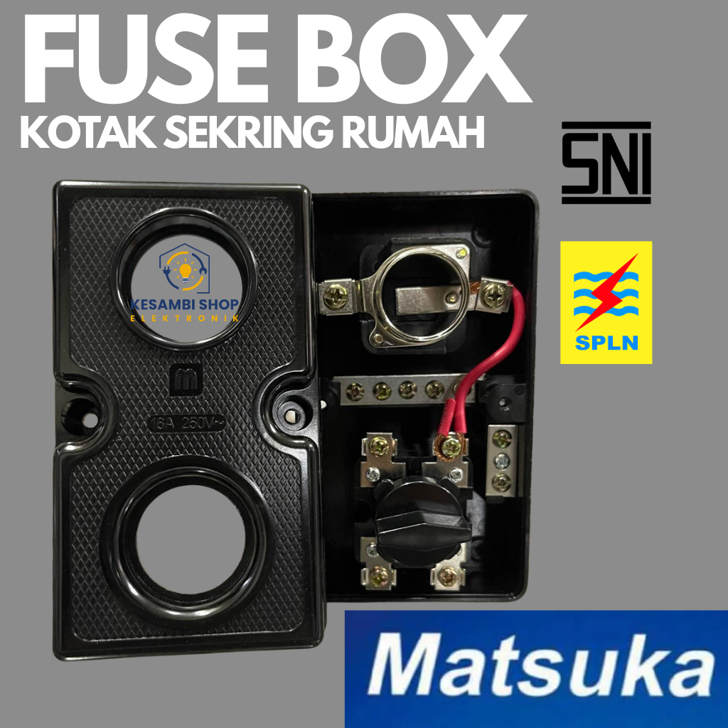 FUSE BOX / HOUSE FUSE BOX / MATSUI FUSE BOX ORIGINAL SNI 16A 250V