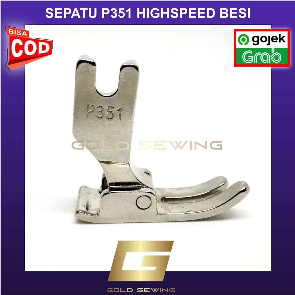 MESIN Standard Foot P351 P 351 GRADE B IRON จักรเย็บผ้าความเร็วสูงอุตสาหกรรม