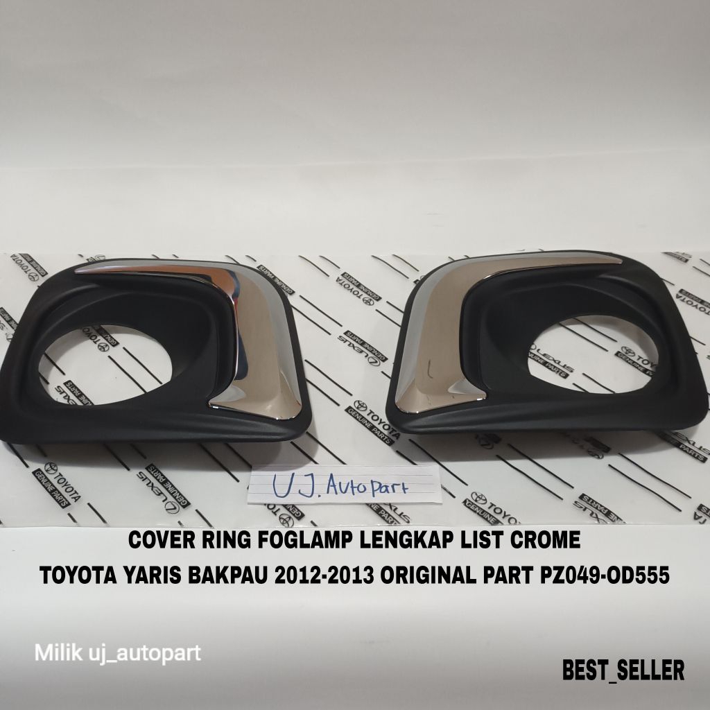ฝาครอบรายการแหวน Foglamp Toyota Yaris Bakpau 2012-2013 Original Part PZ049-OD555