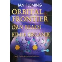 BOOK ORIGINAL Orbital Frontier และการทดสอบเคมีอินทรีย์ / Ian Fleming / UGM