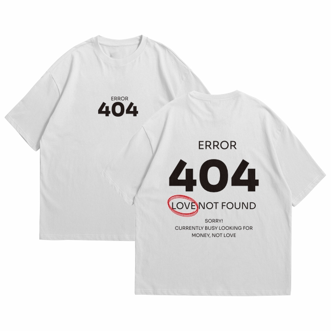 แฟร์กู๊ดส์ | Unisex Oversize Cash - Error 404 LOVE NOT FOUND