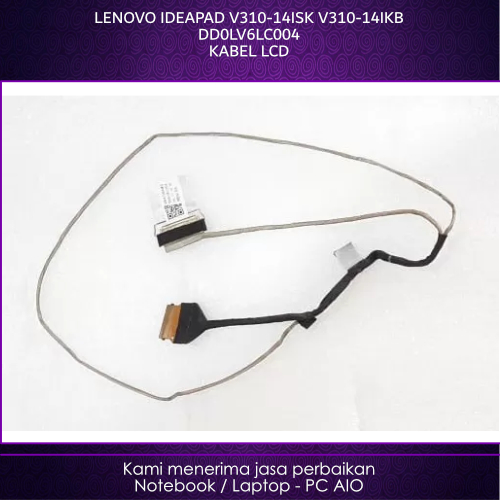 LENOVO Ideapad V310-14ISK V310-14IKB DD0LV6LC003 DD0LV6LC003 สาย LCD 2nd
