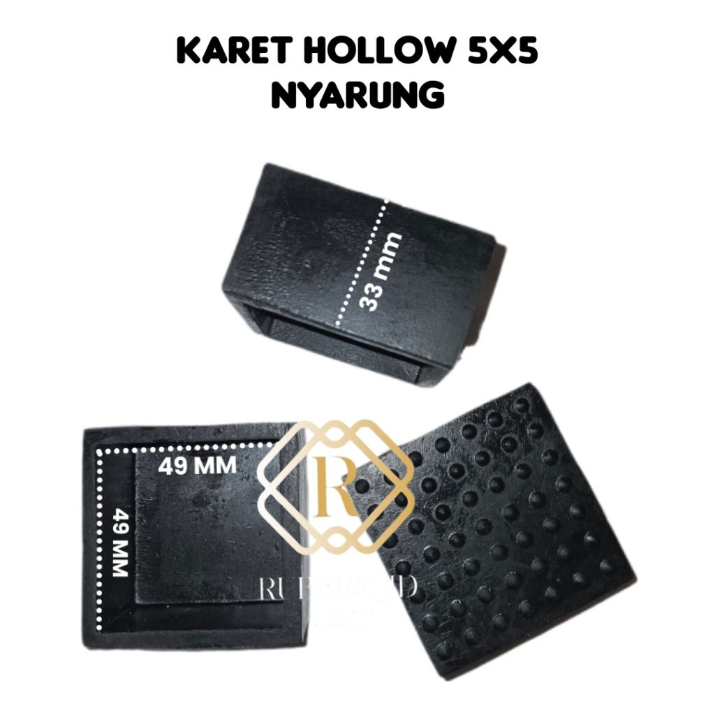 5X5 HOLLOW RUBBER / TABLE RUBBER / CHAIR RUBBER / HOLLOW IRON RUBBER