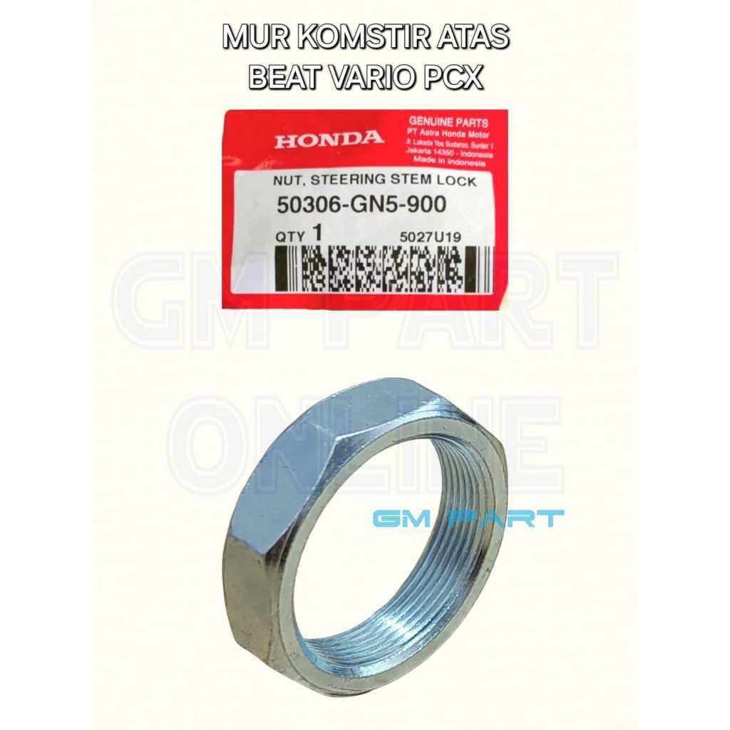 TOP STEERING NUT BEAT VARIO PCX ADV GENIO SUPRA 50306-GN5-900 ต้นฉบับ