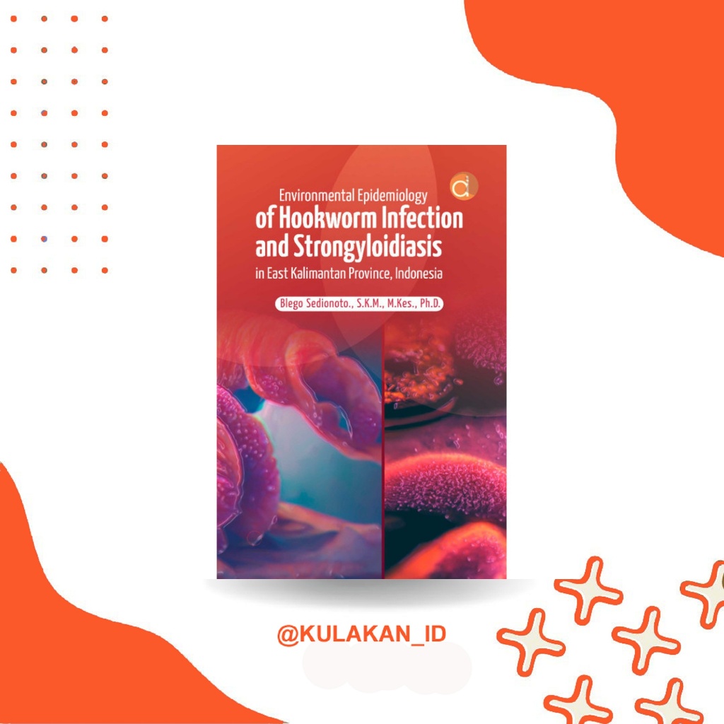 Epidemiology สิ่งแวดล้อมของ Hookworm Infection และ Strongyloidi FC สํานักพิมพ์ Deepublish Store