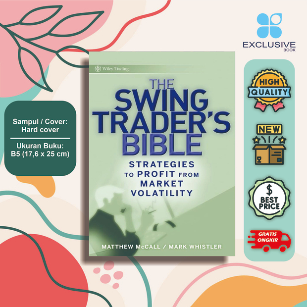 The Swing Traders Bible - Strategic to Profit จาก Market Volatility (Wi Trading)