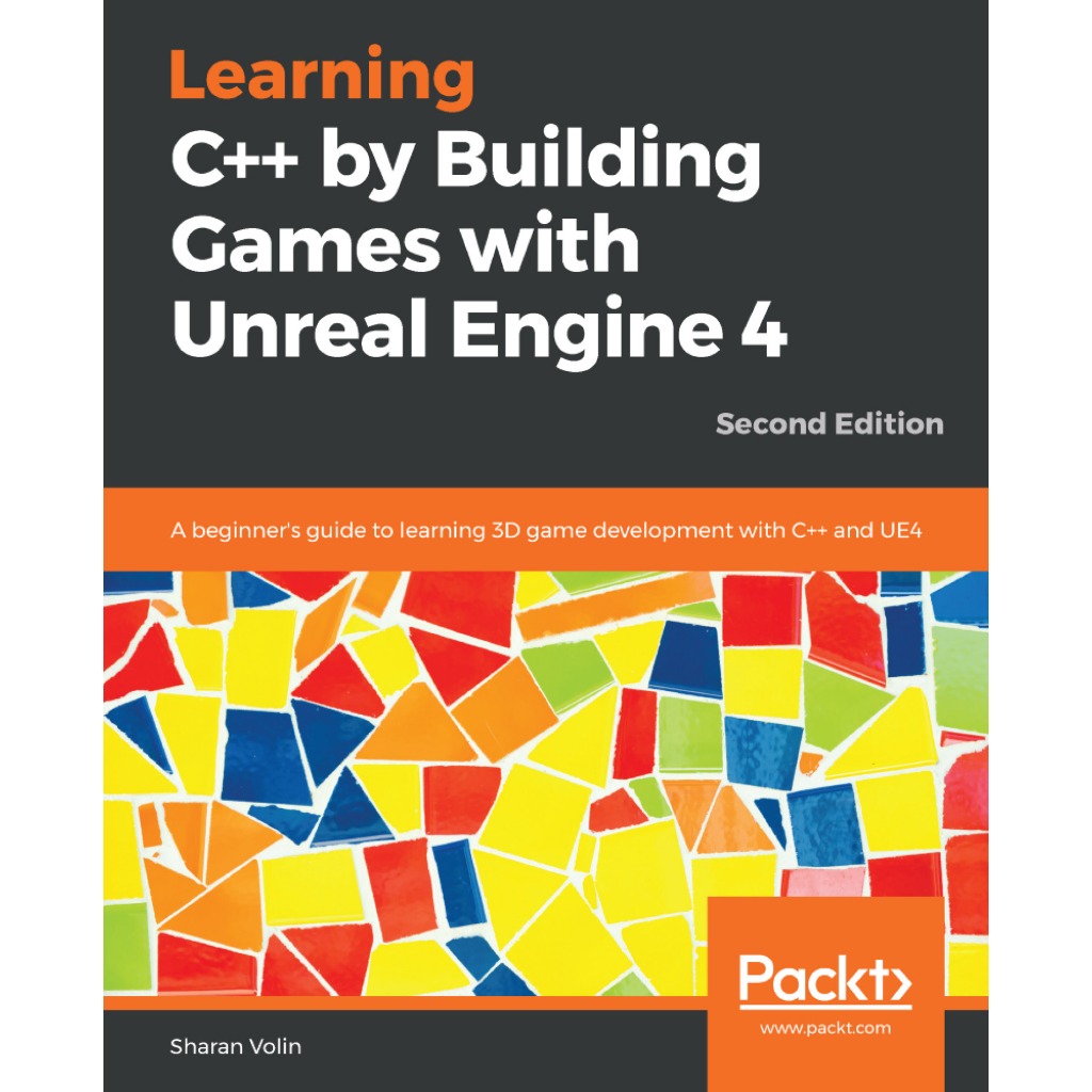 LEARNING C++ โดย BUILDING GAMES WITH UNREAL ENGINE 4_ คู่มือเริ่มต้นเพื่อการเรียนรู้การพัฒนาเกม 3 มิ