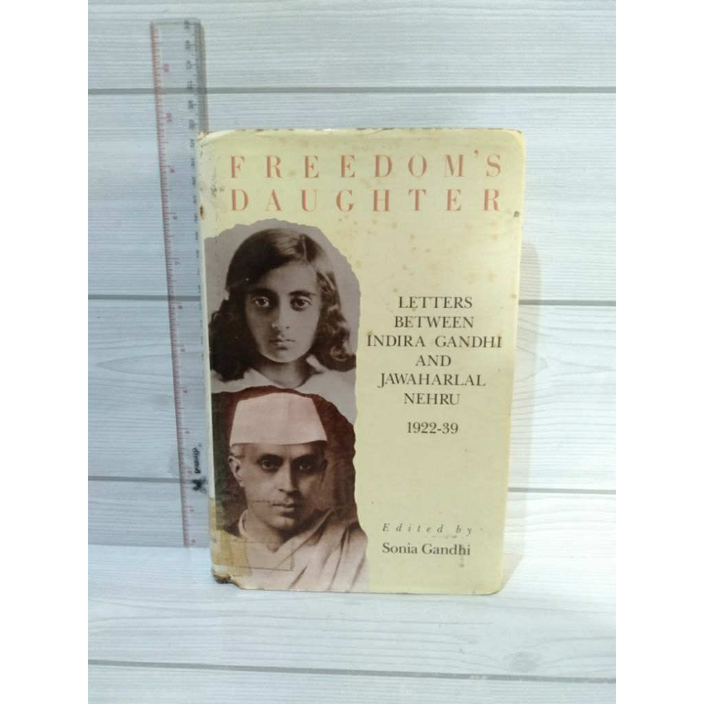 Freedoms Daughter By Sonia Gandhi