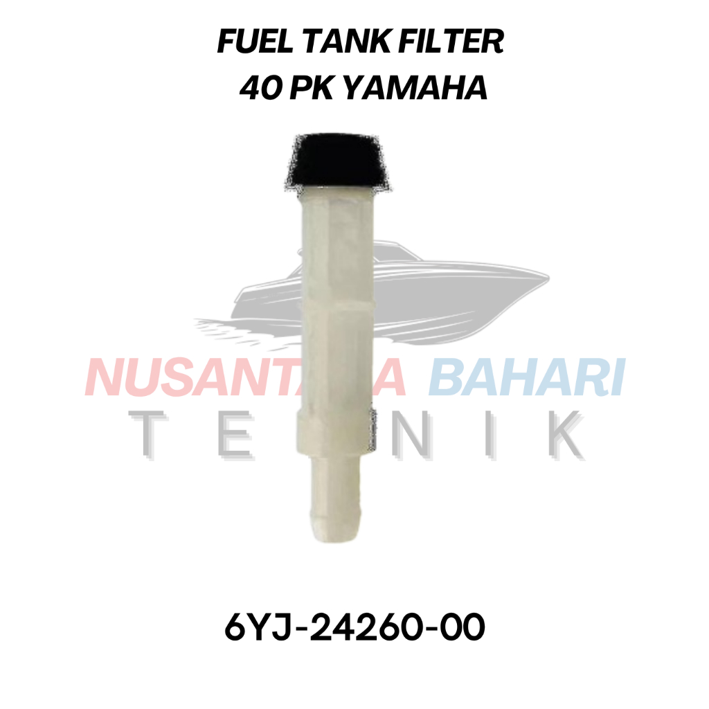 MESIN FUEL TANK FILTER YAMAHA 40PK 6YJ-24260-00 | อะไหล่กรองถัง SPARE & SPARE สําหรับเครื่องยนต์นอกบ
