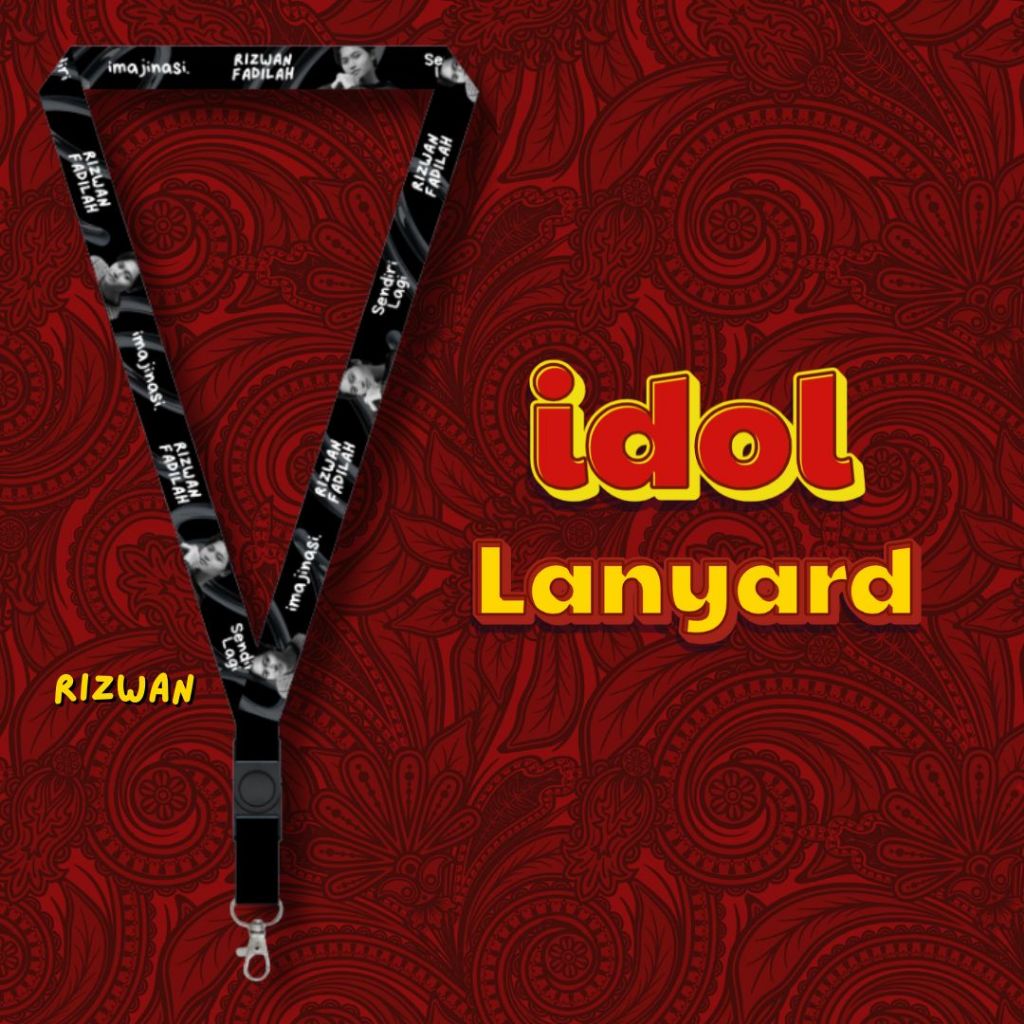 IDOL LANYARD | RIZWAN FADILAH