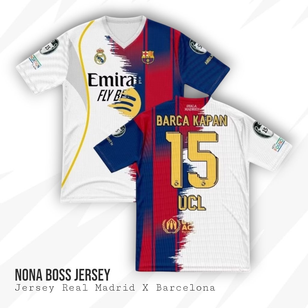 MADRID X BARCA JERSEY SPECIAL BARCA KAPAN 15 UCL