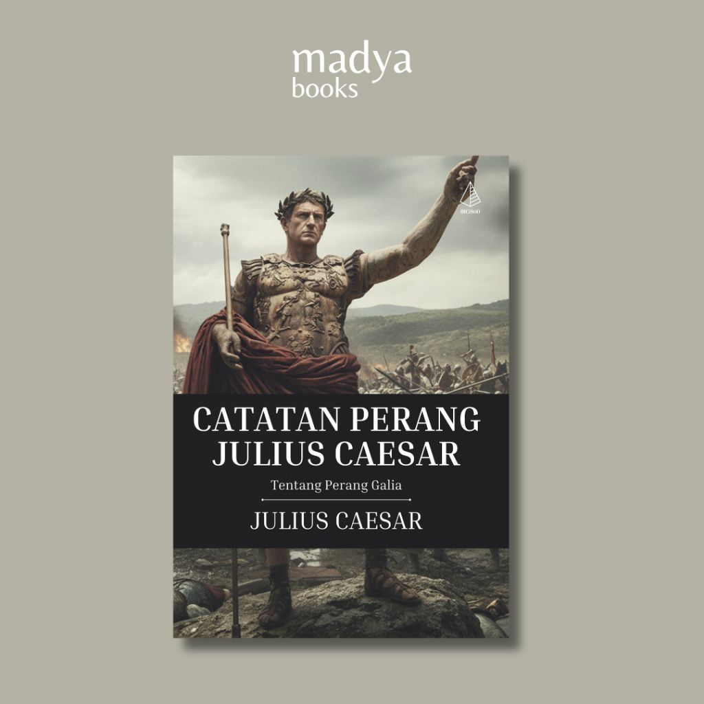 Julius Caesar War Notes; เกี่ยวกับ Galia War - Julius Caesar