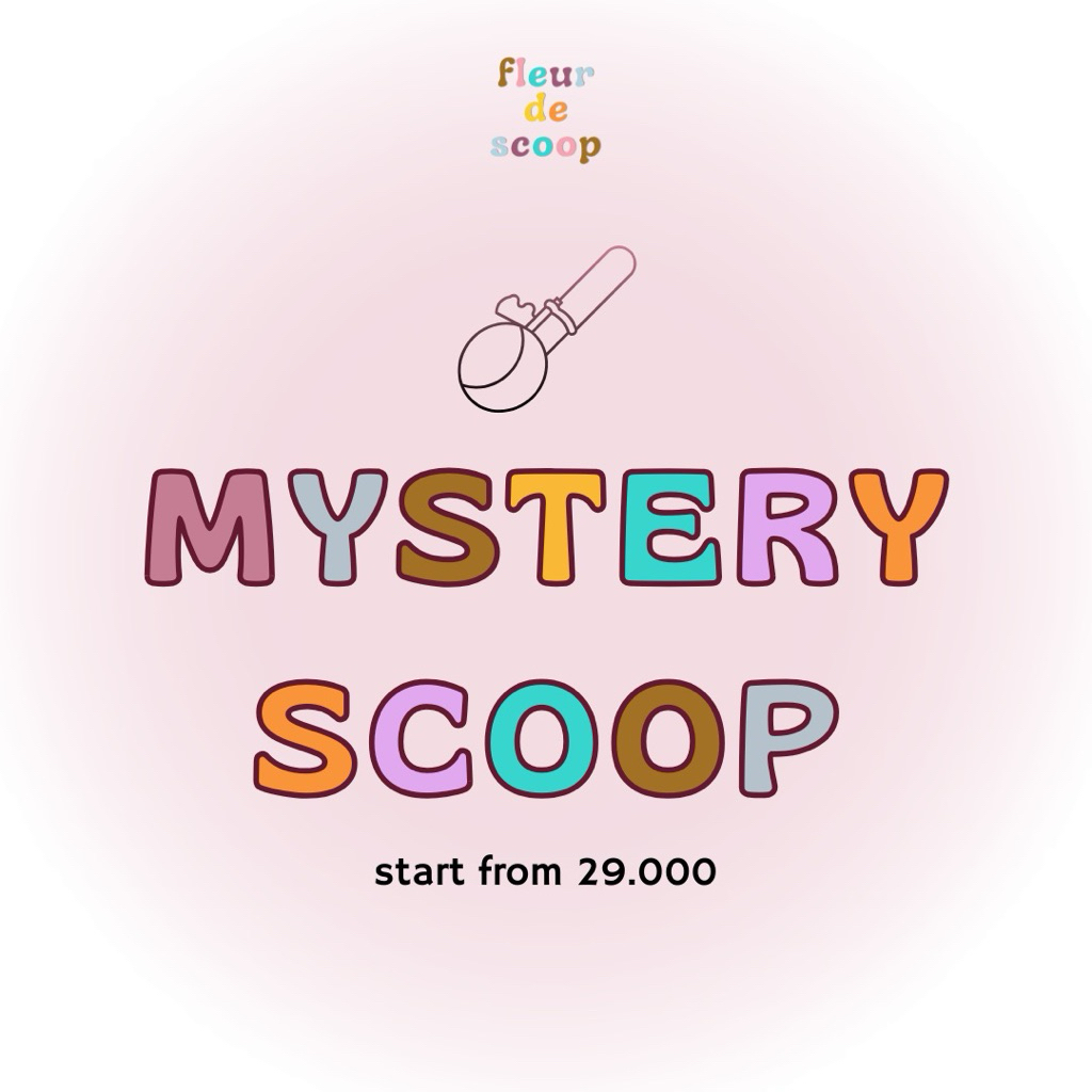 MYSTERY SCOOP - FLEUR DE SCOOP