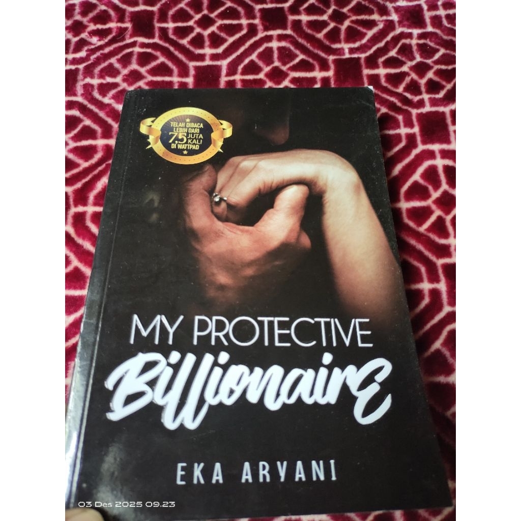 PREELOVED NOVEL WATTPAD BESTSELLING MY PROTECTIVE BILLIONAIRE
