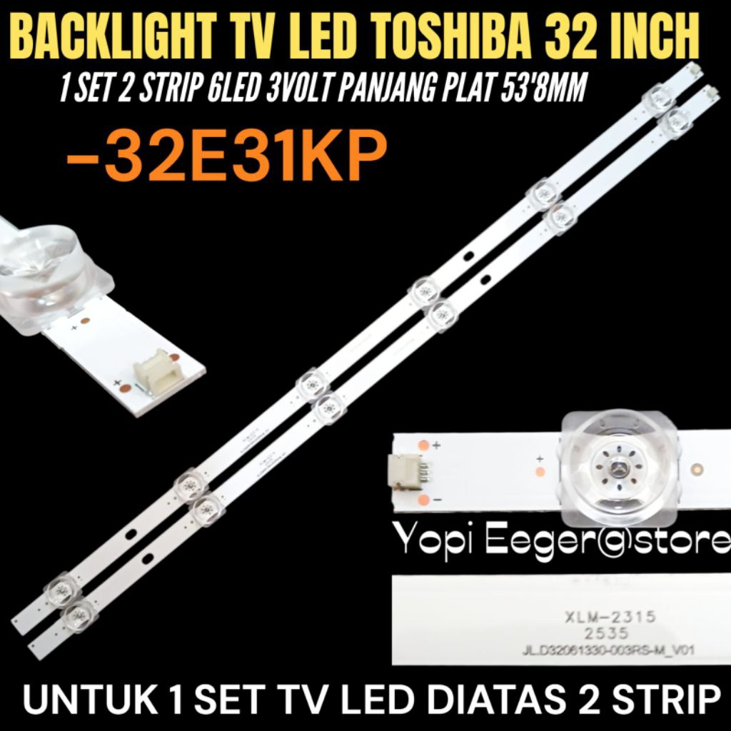 TOSHIBA 32 นิ้ว LED TV BACKLIGHT 32E31KP TOSHIBA TV BACKLIGHT