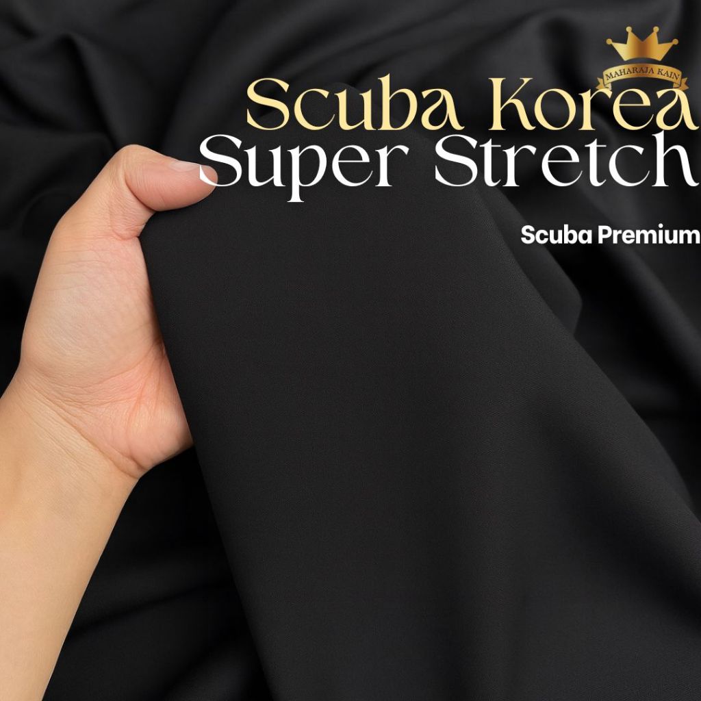 ผ้า SCUBA พรีเมี่ยมดั้งเดิม ของแท้ 100% KOREA Premium 270 GSM Super STRETCH หนา Smooth เกรด A Crepe