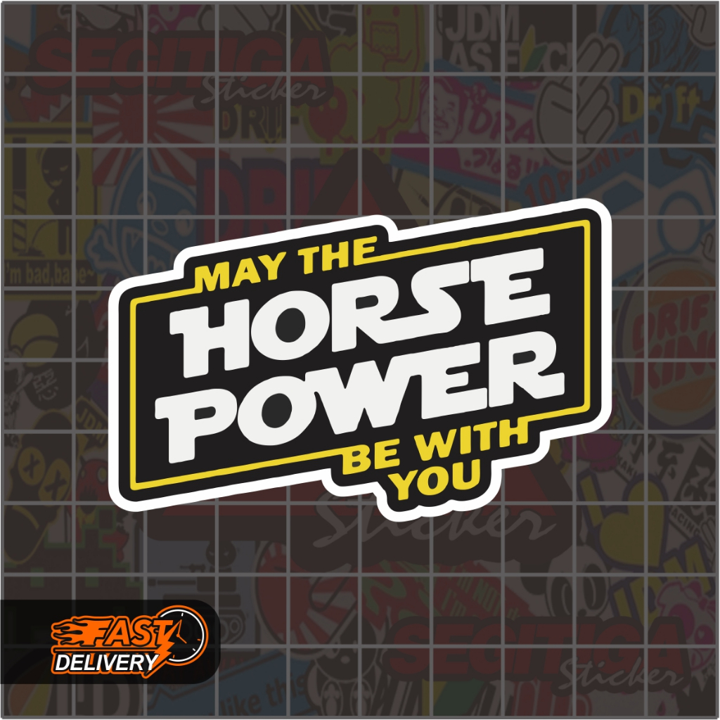 May The Horse Power Be With You สติ๊กเกอร์ขนาด 7 x 4.5 ซม