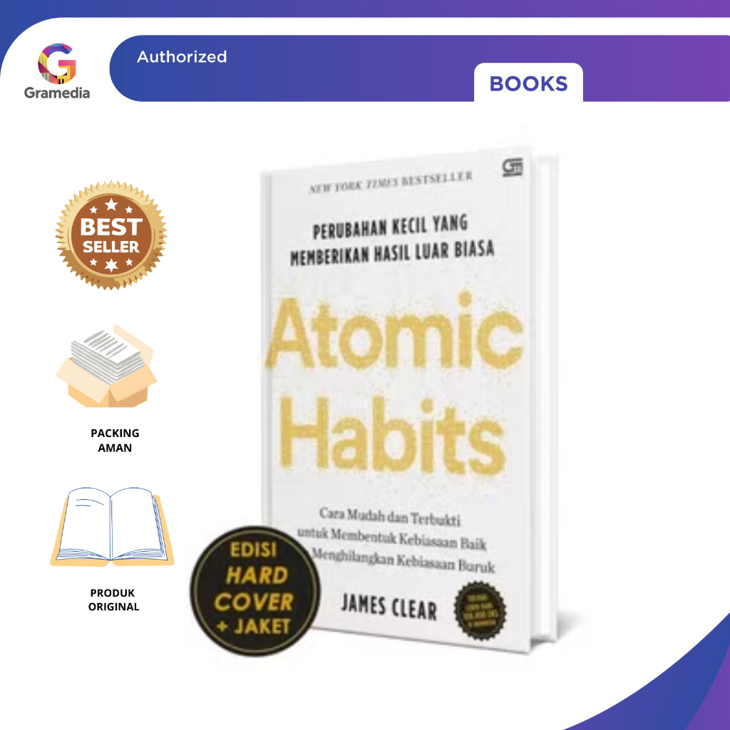 Gramedia Pekanbaru - Atomic Habits: Small Changes ที่ส่งมอบ Extraordinary Results James Clear (ปกแข็