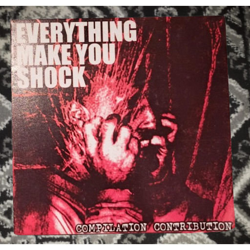 CD Compilation Everything Make You Shock Teriak Records Rip Kids Records Boumxuer Records