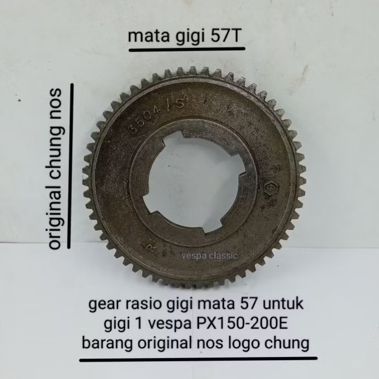 อัตราส่วนเกียร์ 57T สําหรับเกียร์ที่ 1 vespa PX150-200E หมายเลขเดิม