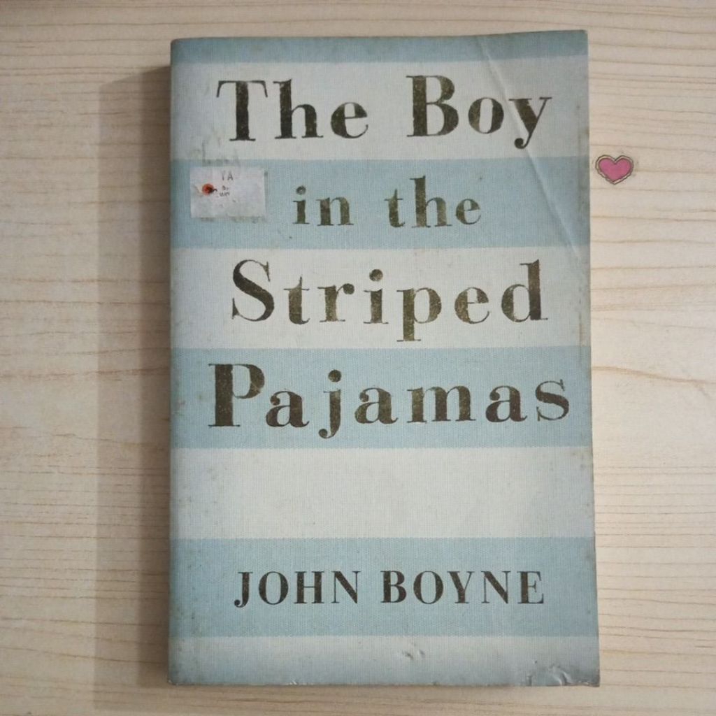 นวนิยาย THE BOY IN THE STRIPED PAJAMAS โดย JOHN BOYNE