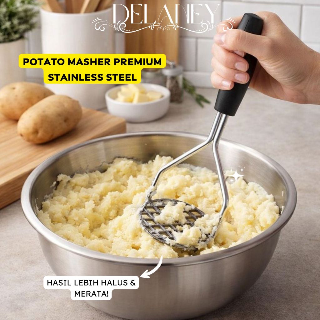 Delaney Potato Masher Premium Stainless Steel – Potato, Pumpkin & Sweet Potato Smoother