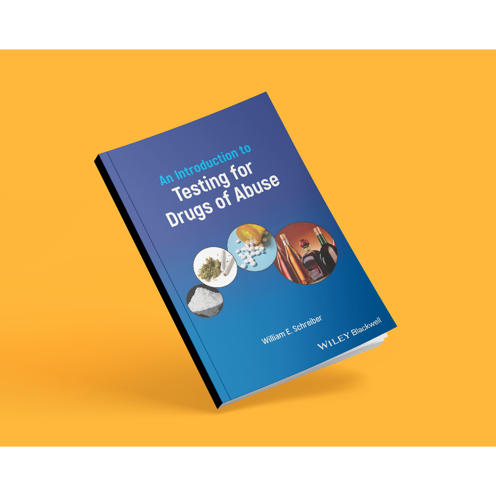 หนังสือ William E Schreiber - เบื้องต้นเพื่อการทดสอบยาของ Abuse