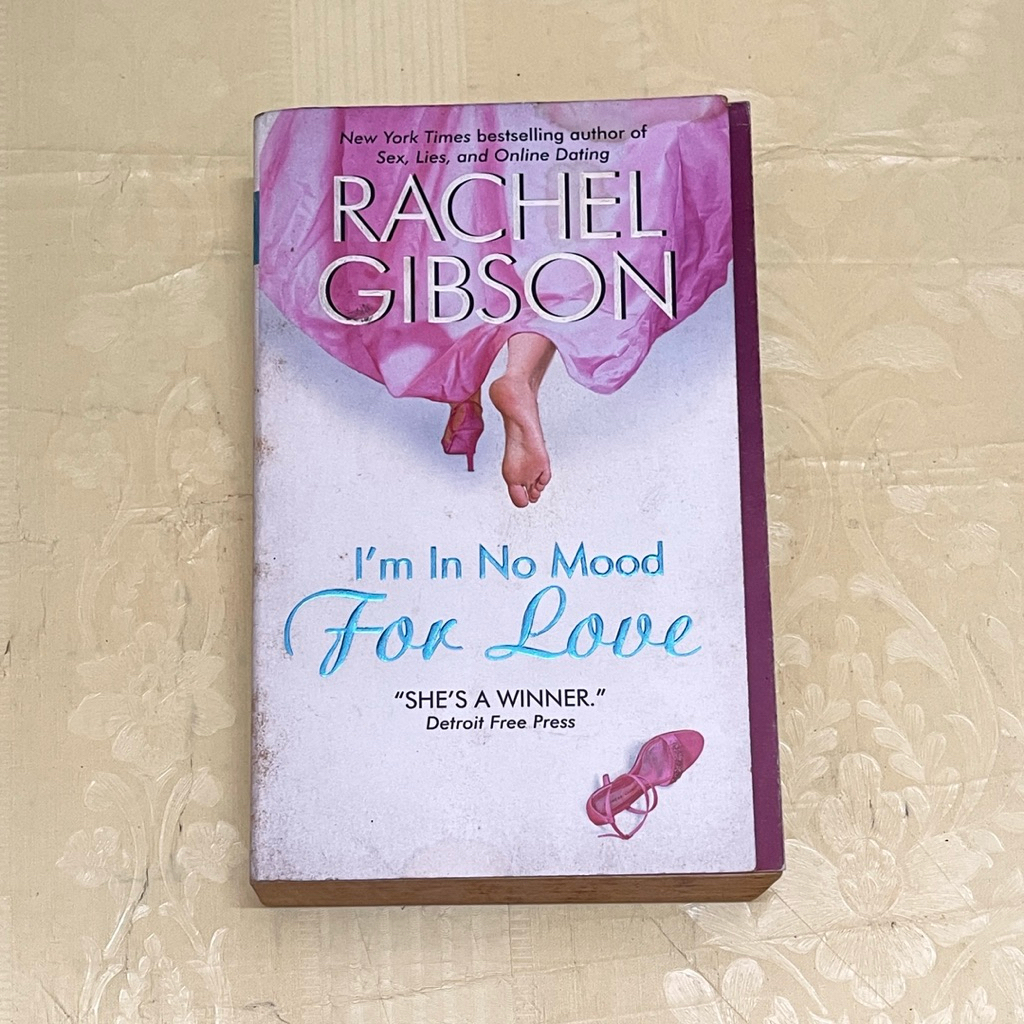 นวนิยาย IM IN NO MOOD FOR LOVE โดย RACHEL GIBSON