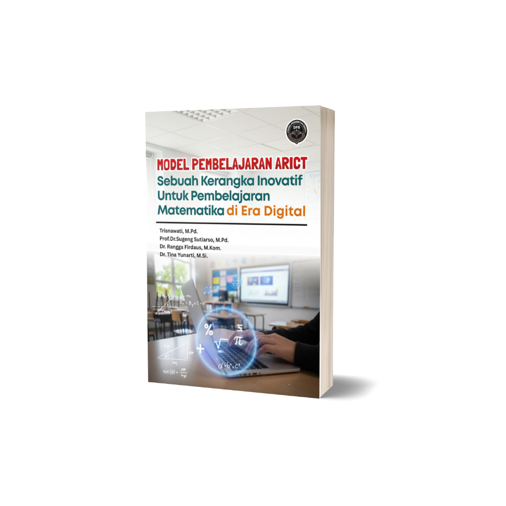 ARICT LEARNING MODEL: กรอบเสริมสําหรับ MATHEMATICS LEARNING ในดิจิทัล ERA
