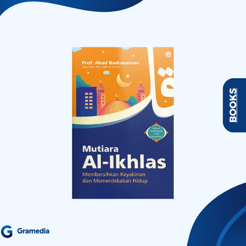 Gramedia Medan - Al-Ikhlas Pearls: ทําความสะอาดสันติภาพและลดชีวิต