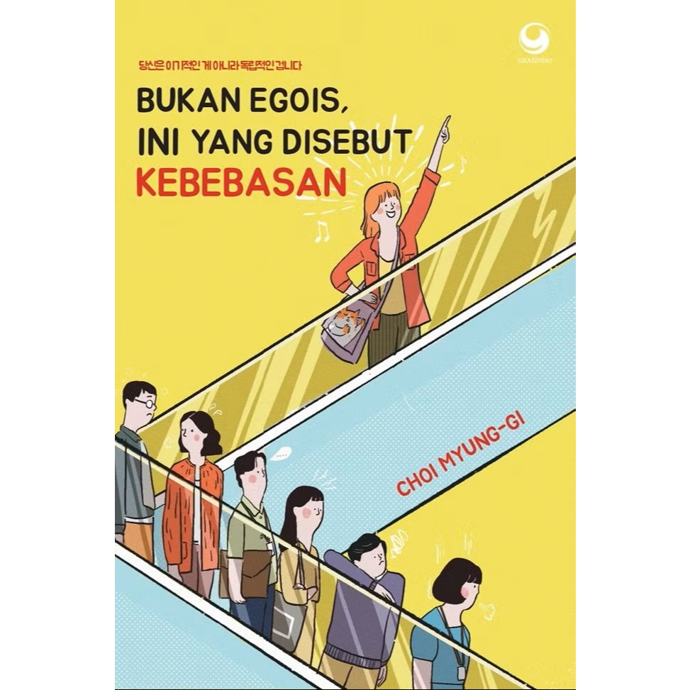 Grasindo - Not Egois นี่เรียกว่า Freedom (Chokeri Myung-Gi)