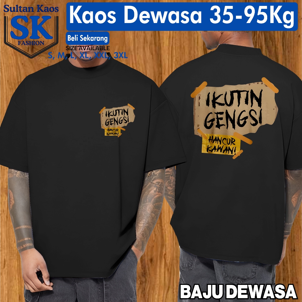 เสื้อยืดผู้ชายผู้ใหญ่พร้อมคํา Motif ติดตาม Gangsi We Destroi Friends เสื้อยืด Premium Distro