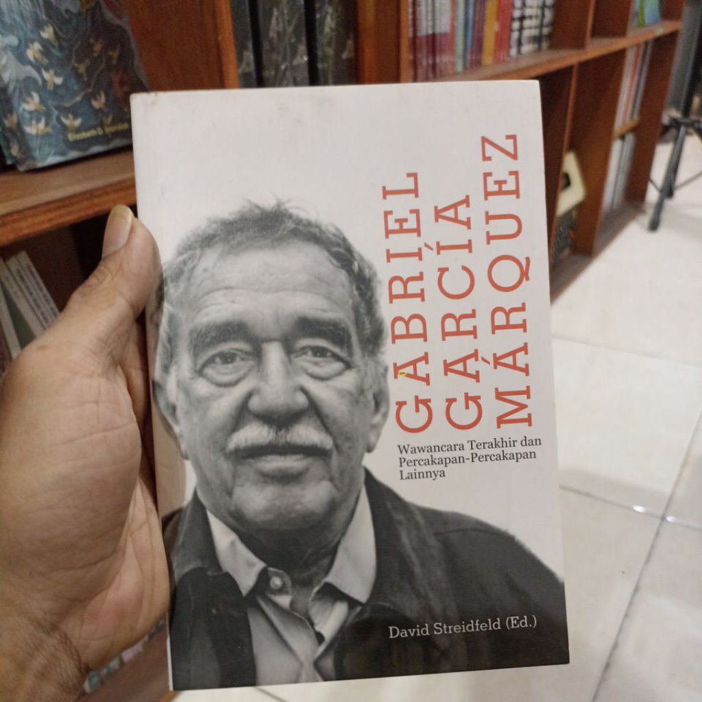 Gabriel Garcia Marquez การสัมภาษณ์สุดท้ายและบทสนทนาอื่นๆ - David Streetfeld