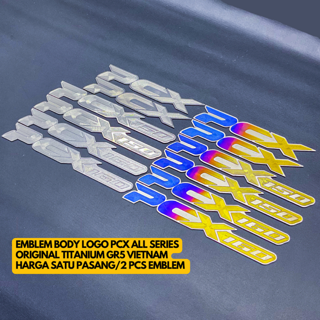 EMBLEM BODY LOGO PCX 150 160 CBU ALL SERIES TITANIUM GR5 VIETNAM ดั้งเดิม