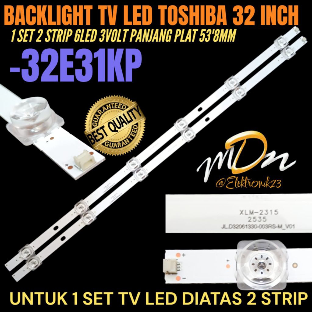 TOSHIBA 32 INCH LED TV BACKLIGHT 32E31KP 32 INCH TV BACKLIGHT