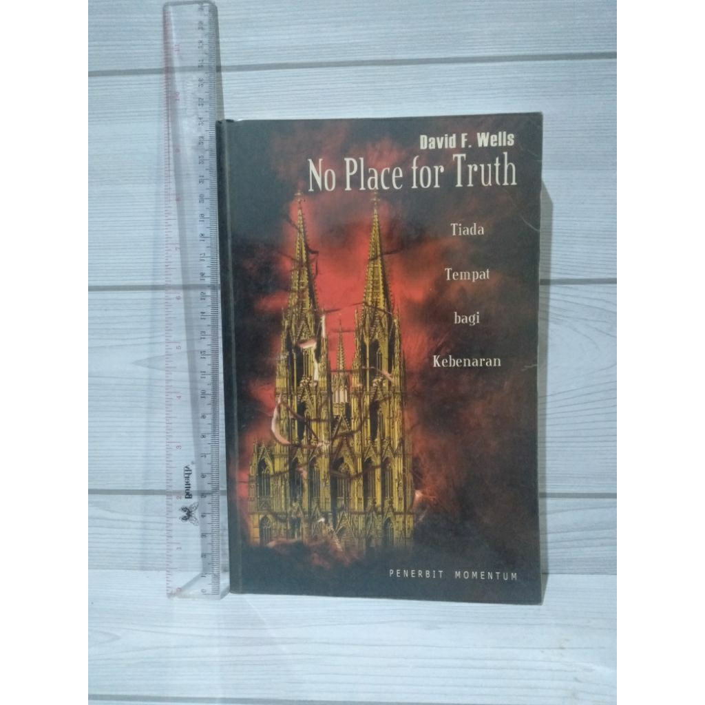 No Place for Truth By David F.Wells