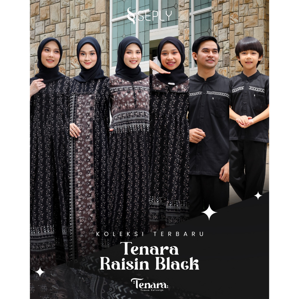 TENA RAISIN BLACK, NARA 61/ NARA 72/ NARA 73/NARA KIDS 61/KAZEO 288/KLIKO 221 (ETHICA HOME FAIQA)