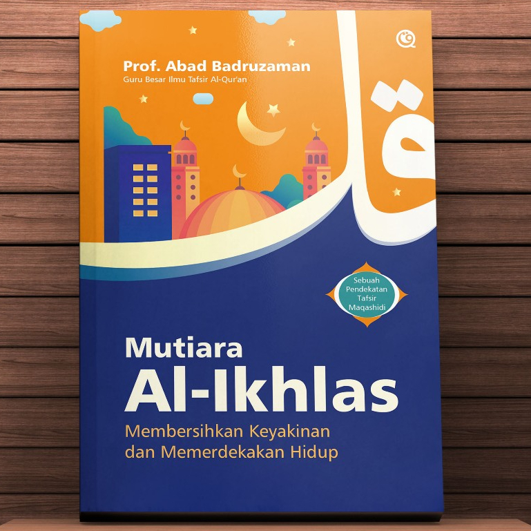 Al-Ikhlas Pearls - ทําความสะอาดสันติภาพและลดชีวิต - Abad Badruzaman - QAF