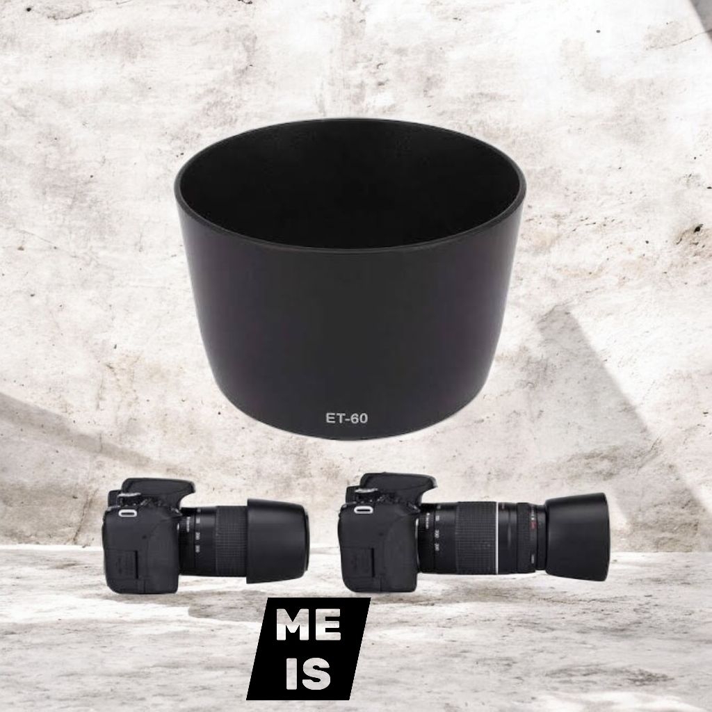 ET-60 เลนส์สําหรับ Canon EF 75-300mm f/4-5.6 II / III USM 90-300mm 55-250mm f/4-5.6 IS - เลนส์ฮูด