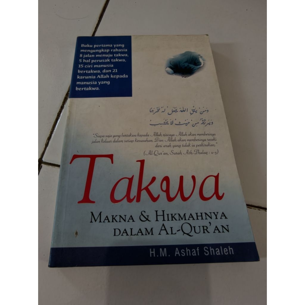 Takwa: The Meaning & Wisdom in the Quran - HM Ashaf Shaleh