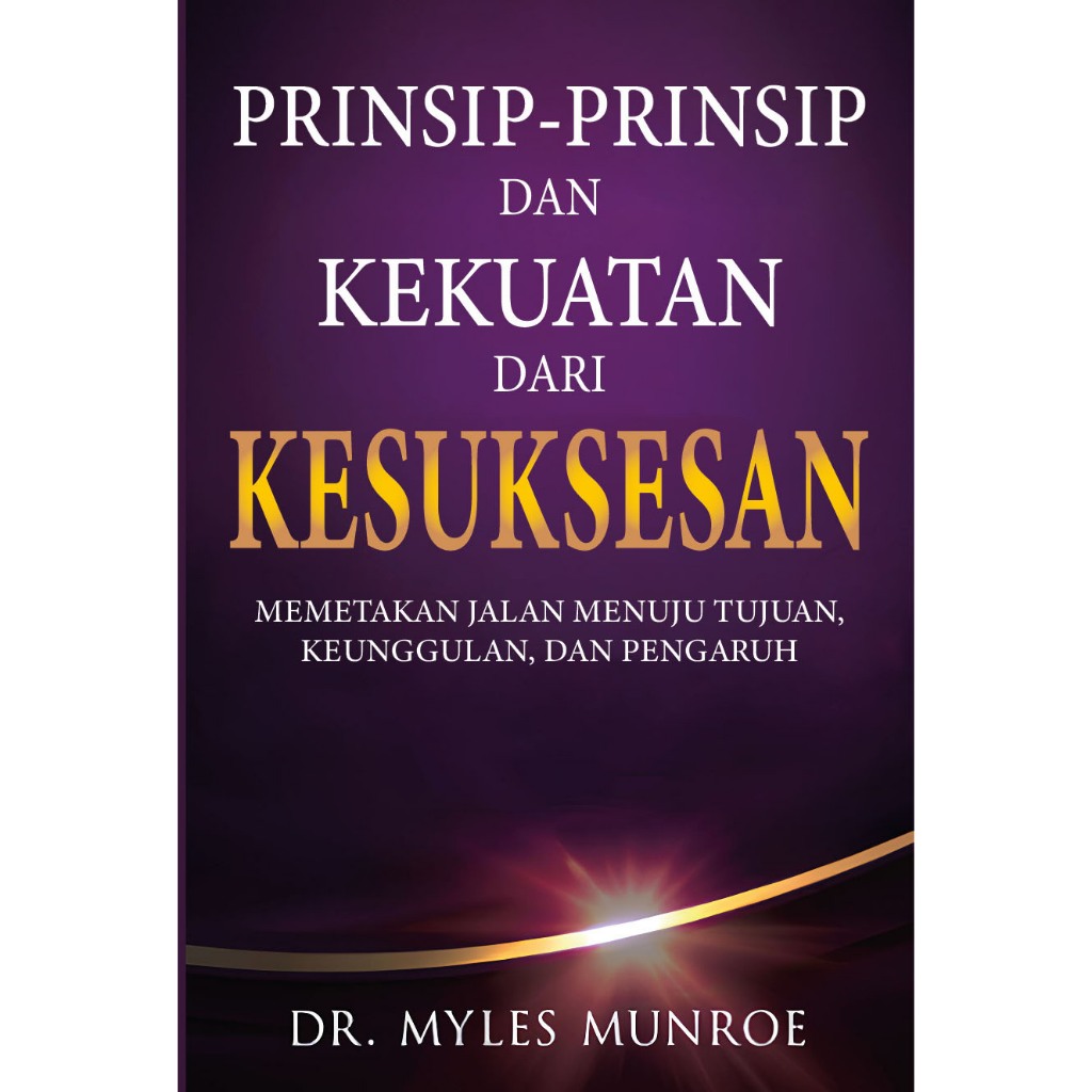หลักและการความแข็งแกร่งจากความสําเร็จ – Myles Munroe