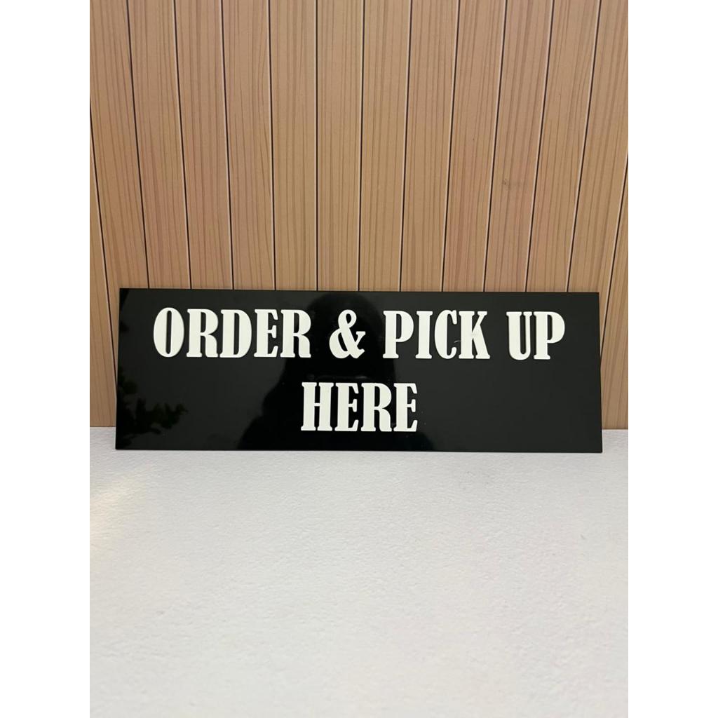 บอร์ดอะคริลิค Order & Pick Up Here