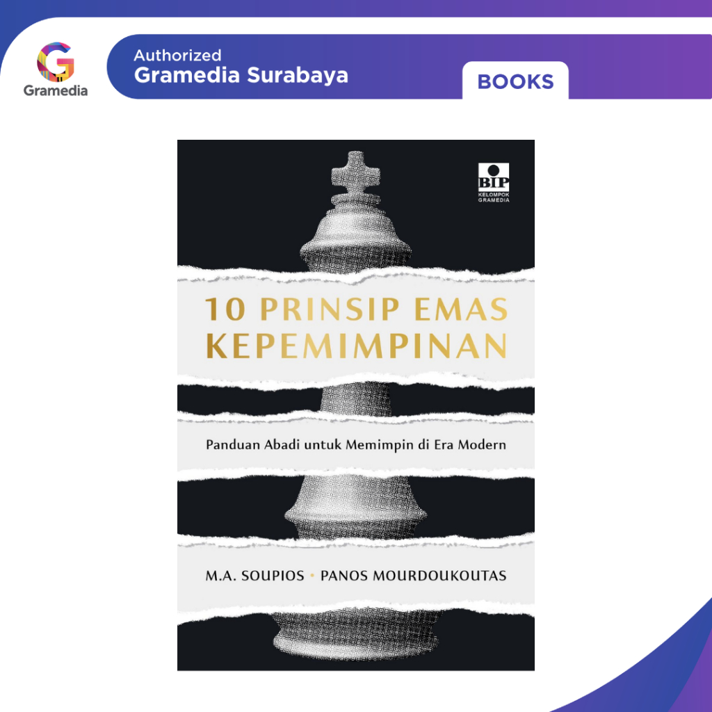 Gramedia Surabaya - 10 GOLDEN PRINCIPLES OF LEADERSHIP: A ETERNAL GUIDE TO LEADER D
